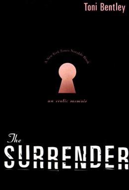 THE SURRENDER | Toni Bentely