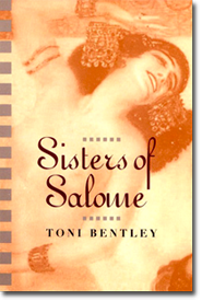 Sisters of Salome by Toni Bentley