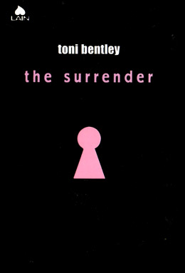 THE SURRENDER | Toni Bentely